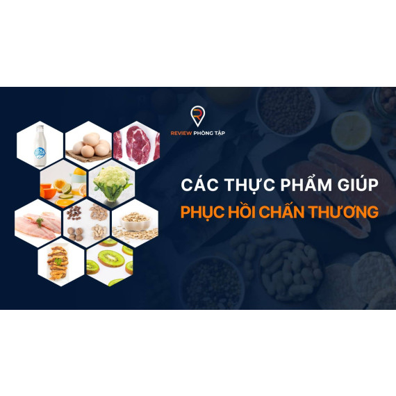 Các thực phẩm giúp phục hồi chấn thương